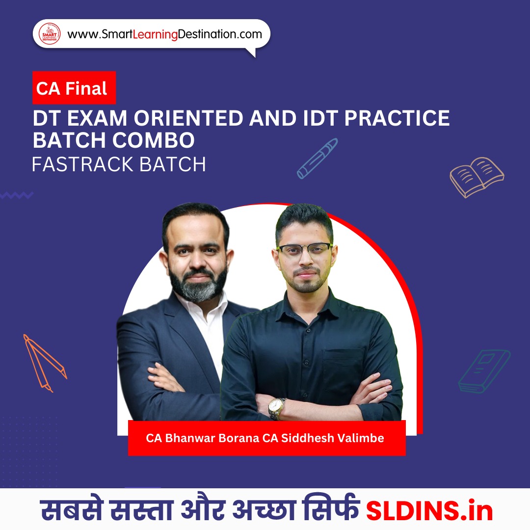 CA Final DT Exam Oriented and IDT Practice Batch Combo Fastrack Batch ...