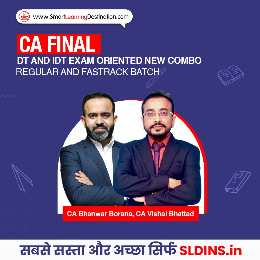 CA Final DT and IDT Exam Oriented New Combo Fastrack Batch by CA ...